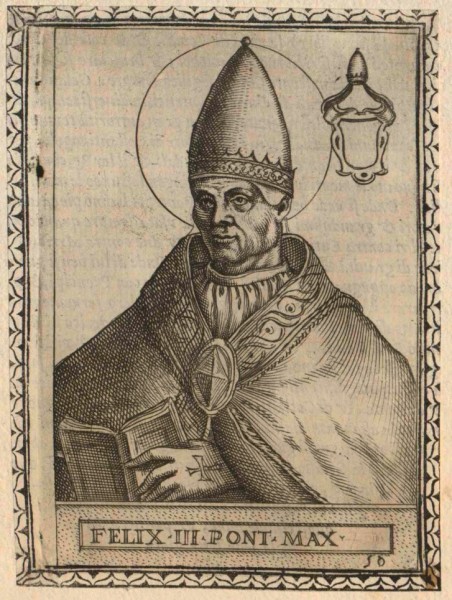Pope Saint Felix III was born into a Roman senatorial family. He was Pope from 13 March 483 to his death in 492. His repudiation of the Henotikon is considered the beginning of the Acacian schism. He is commemorated on March 1



[Public domain], <a href="https://picryl.com/media/felix-iii-papa-df8bf1"  target="_blank">From Picryl.com</a>